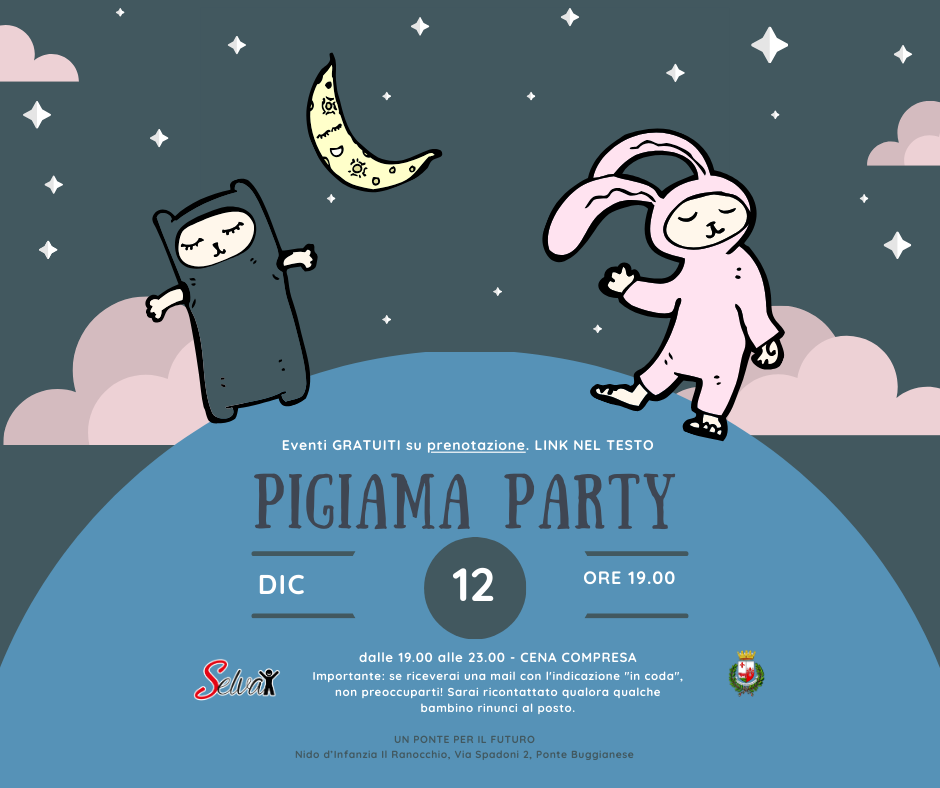 PIGIAMA PARTY - UN PONTE PER IL FUTURO